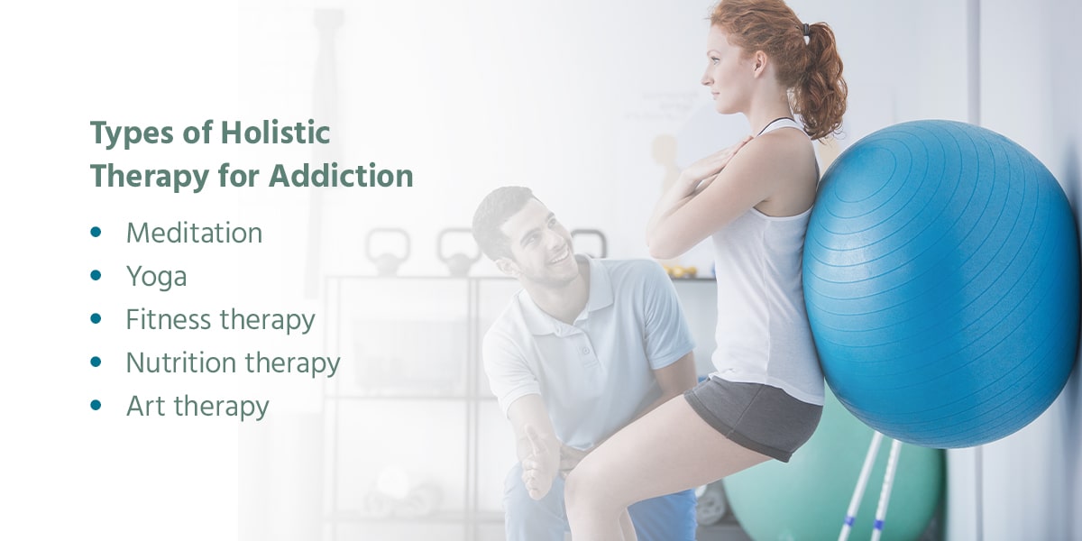 Types of Holistic Therapy for Addiction