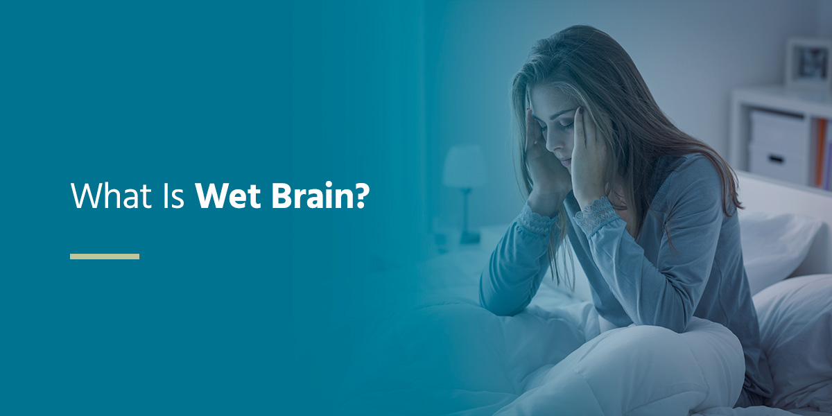 what is wet brain